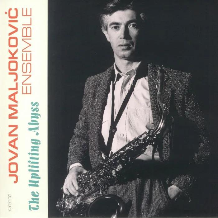 JOVAN MALJOKOVIC ENSEMBLE — The Uplifting Abyss