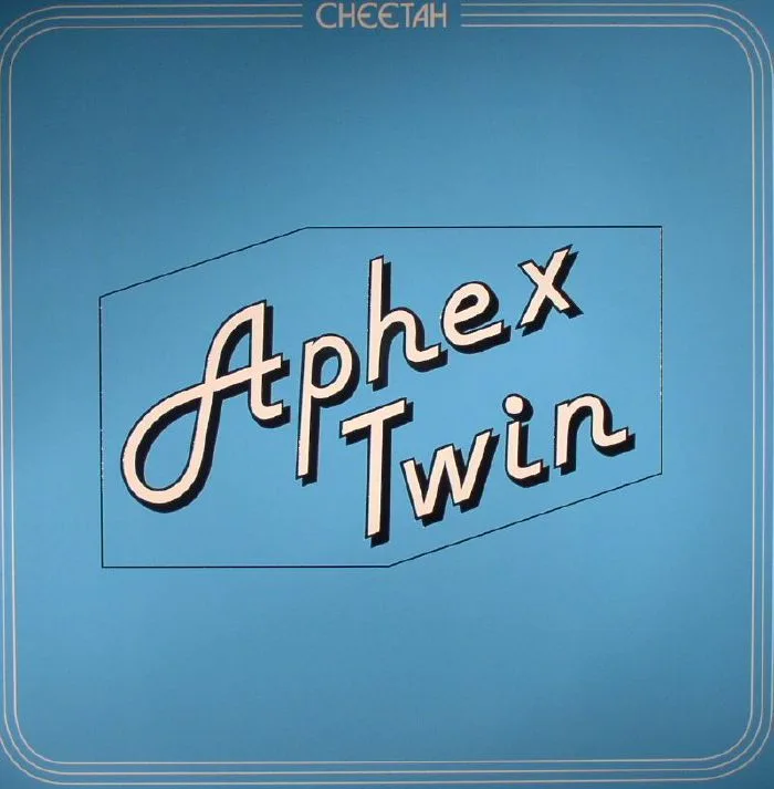 APHEX TWIN — Cheetah EP