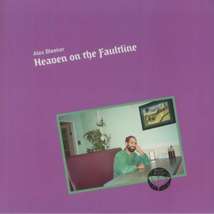 Alex BLEEKER — Heaven On The Faultline