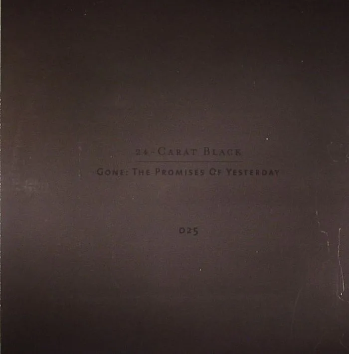 Обратная сторона обложки — 24 CARAT BLACK — Gone: The Promises Of Yesterday