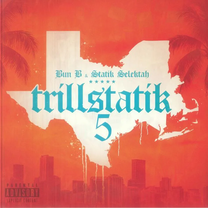 BUN B / STATIK SELEKTAH — Trillstatik 5