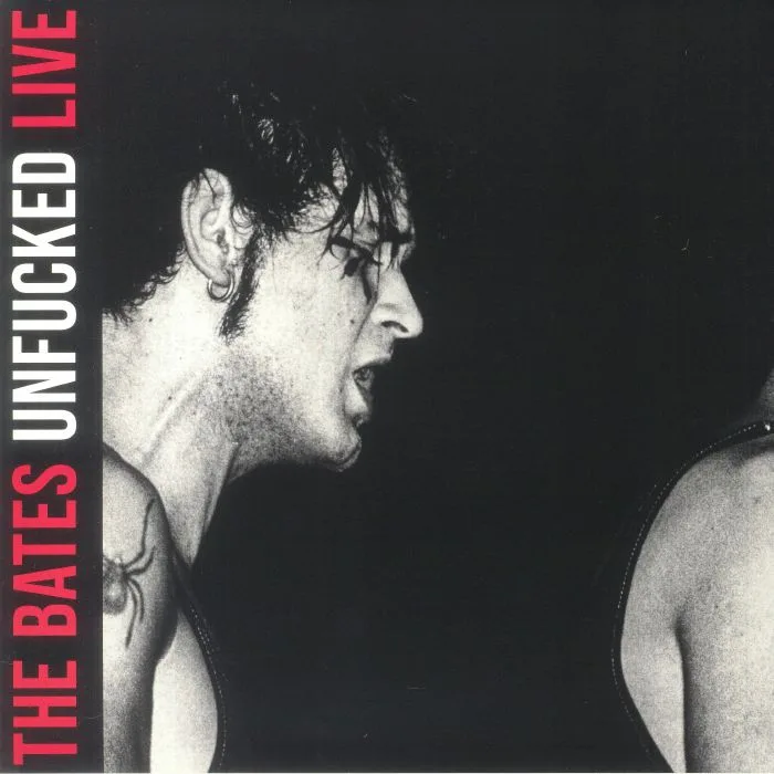 The BATES — Unfucked: Live
