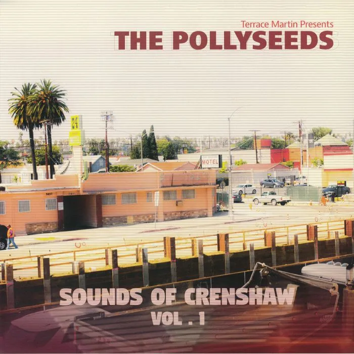Terrace MARTIN presents THE POLLYSEEDS — Sounds Of Crenshaw Vol 1