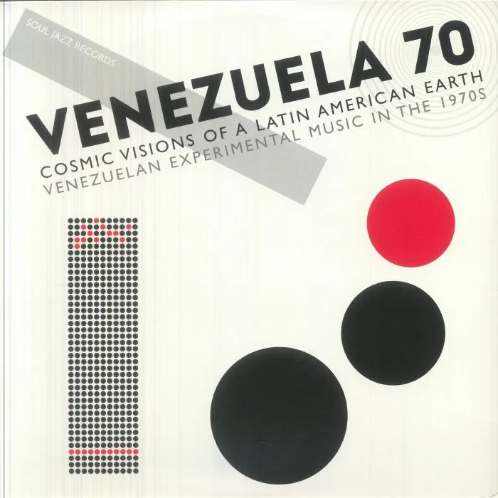 VARIOUS — Venezuela 70: Cosmic Visions Of A Latin American Earth Venezuelan Experimental Rock In The 1970s (10th Anniversary Edition)