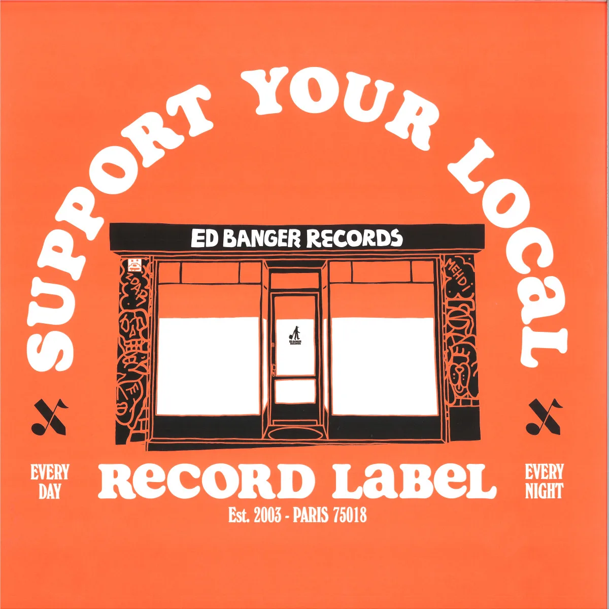 Ed Banger Records — Support Your Local Record Label (Best Of Ed Banger Records)