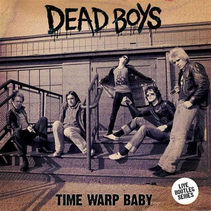 DEAD BOYS — Time Warp Baby