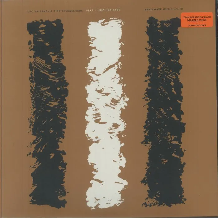 Ilpo VAISANEN / DIRK DRESSELHAUS feat ULRICH KRIEGER — Brainwave Music No III