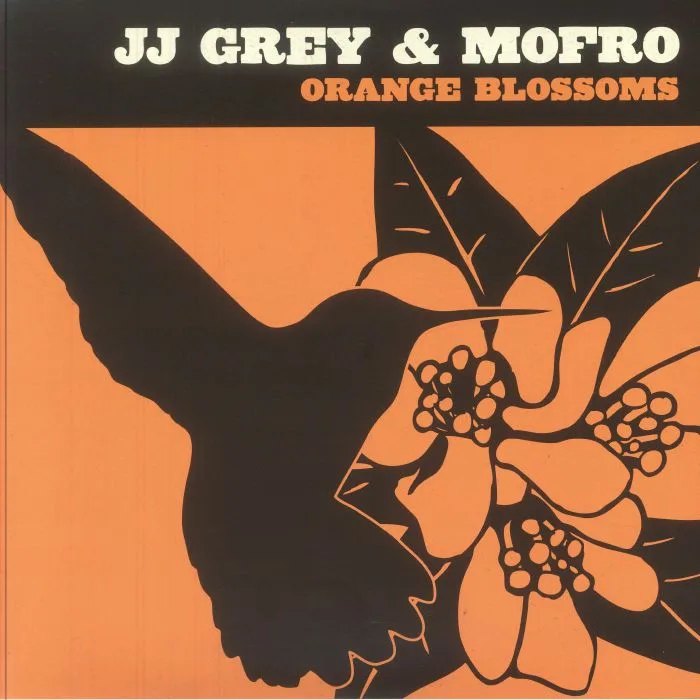 JJ GREY & MOFRO — Orange Blossoms