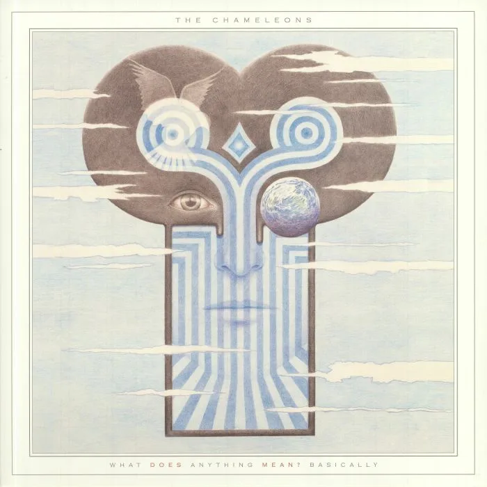 The CHAMELEONS — What Does Anything Mean? Basically (remastered)