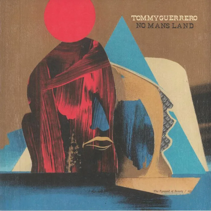 Tommy GUERRERO — No Mans Land (reissue)