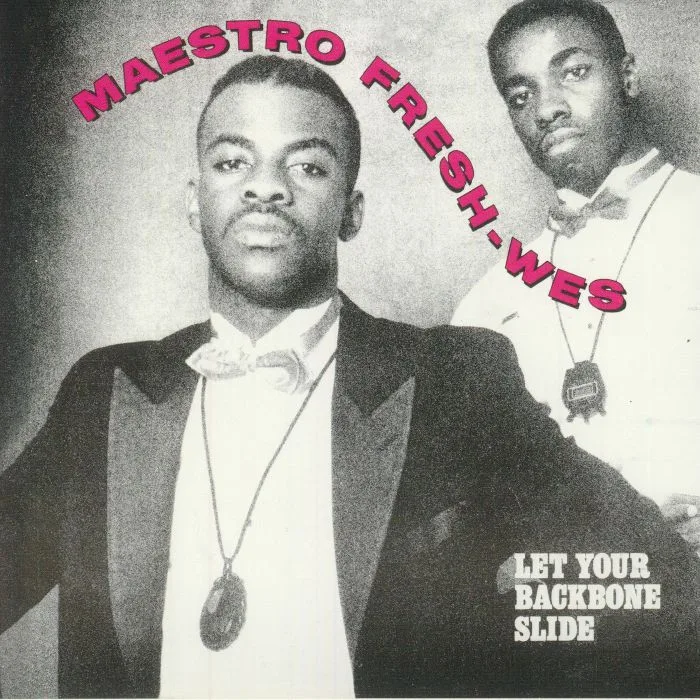 MAESTRO FRESH WES — Let Your Backbone Slide