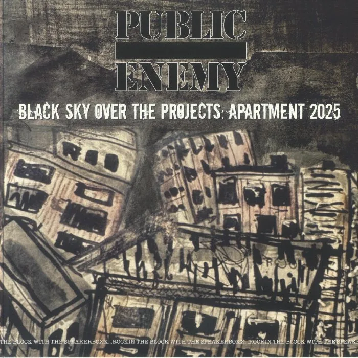 PUBLIC ENEMY — Black Sky Over The Projects: Apartment 2025