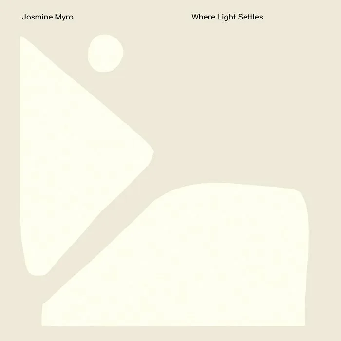 Jasmine MYRA — Where Light Settles