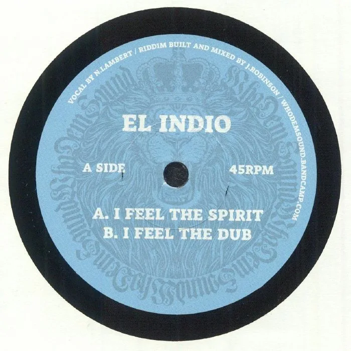 EL INDIO / J ROBINSON WHODEMSOUND — I Feel The Spirit