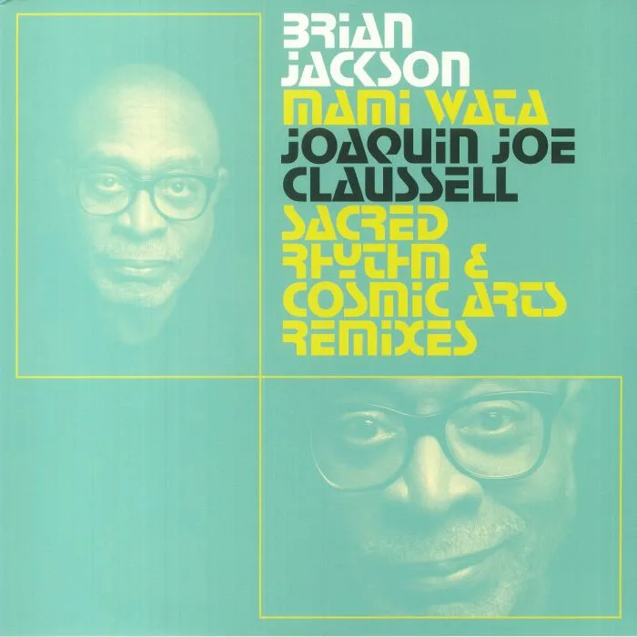 Лицевая сторона обложки — Brian JACKSON / JOAQUIN JOE CLAUSSELL — Mami Wata: Sacred Rhythm & Cosmic Arts Remixes