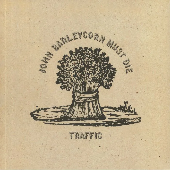 TRAFFIC — John Barleycorn Must Die (remastered)