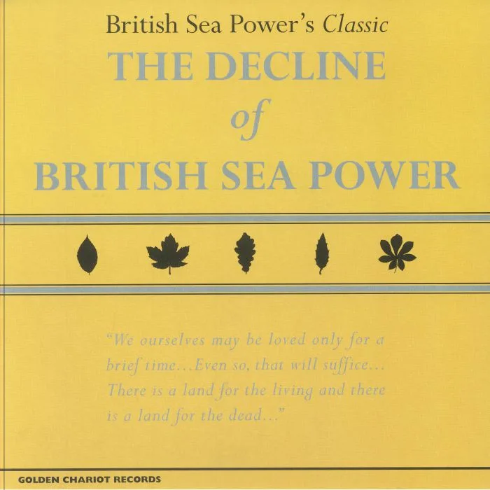 BRITISH SEA POWER — The Decline Of British Sea Power (reissue)