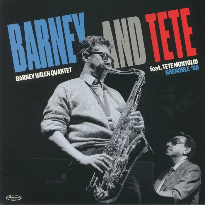 Лицевая сторона обложки — BARNEY WILEN QUARTET / TETE MONTOLIU — Barney & Tete: Grenoble '88