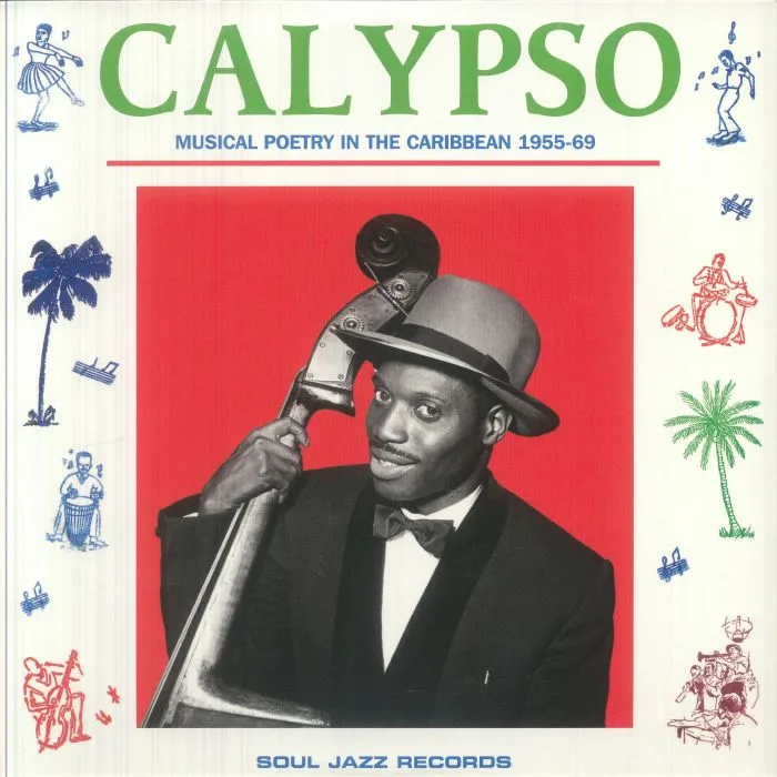 VARIOUS — Calypso: Musical Poetry In The Caribbean 1955-69