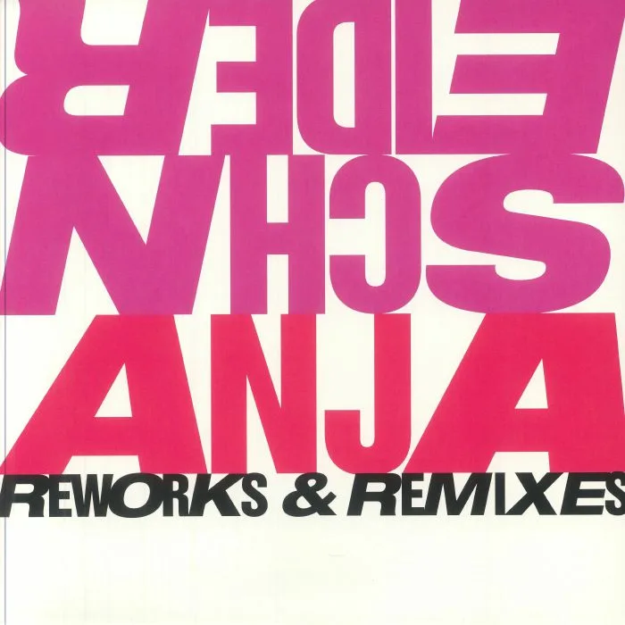 Anja Schneider — Reworks & Remixes 3x12"