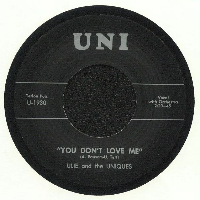 ULIE & THE UNIQUES — You Don't Love Me