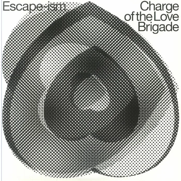 ESCAPE ISM — Charge Of The Love Brigade