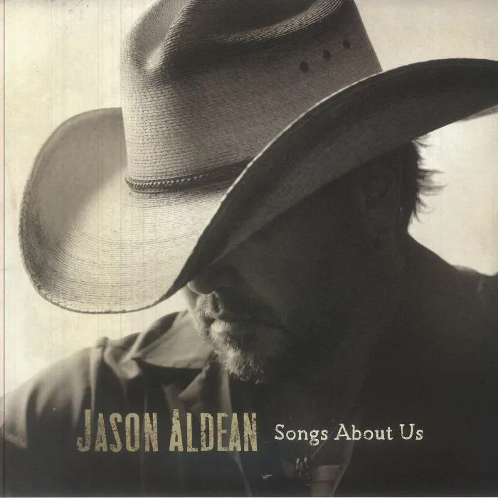 Jason ALDEAN — Songs About Us