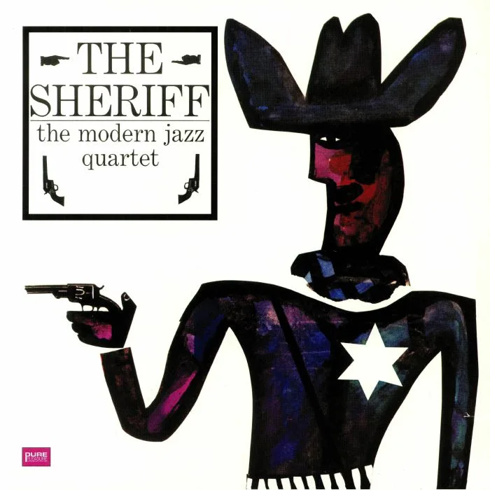 The MODERN JAZZ QUARTET — The Sheriff
