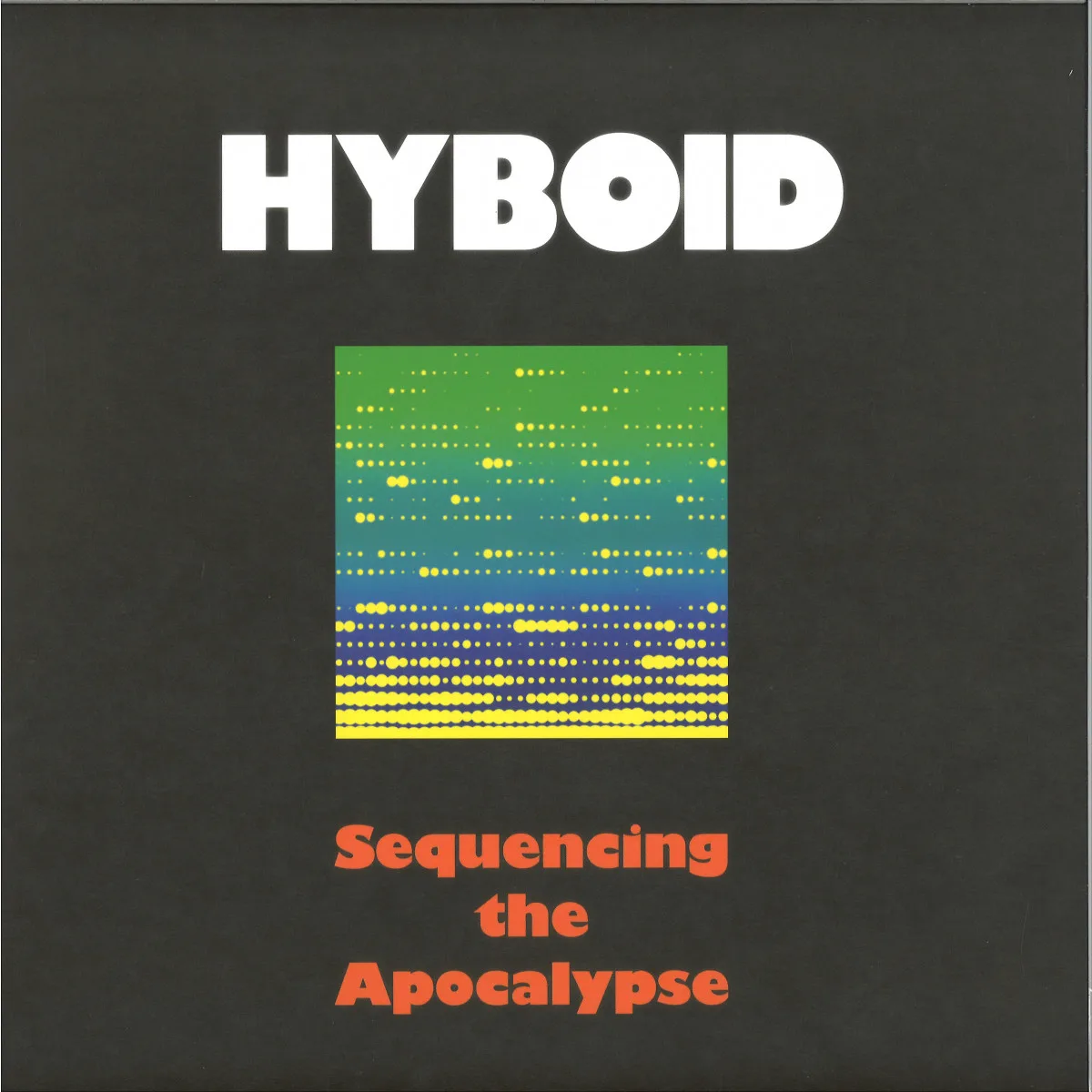 Hyboid — SEQUENCING THE APOCALYPSE LP