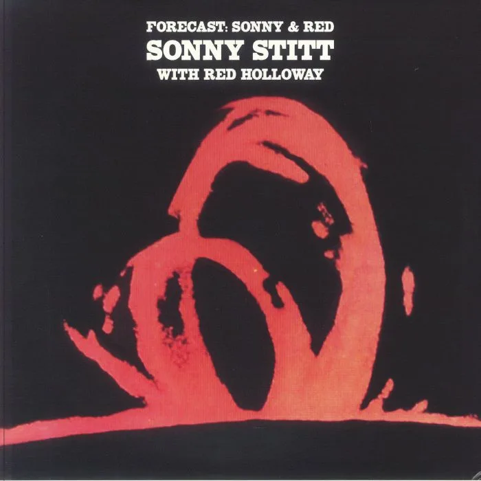 Sonny STITT / RED HOLLOWAY — Forecast: Sonny & Red