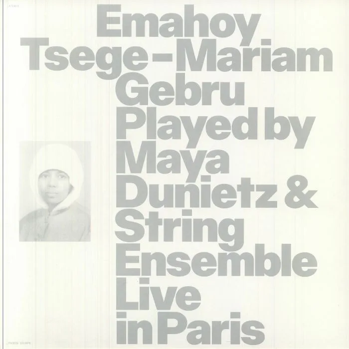 Лицевая сторона обложки — EMAHOY TSEGE MARIAM GEBRU / MAYA DUNIETZ & STRING ENSEMBLE — Emahoy Tsege Mariam Gebru Played By Maya Dunietz & String Ensemble: Live In Paris