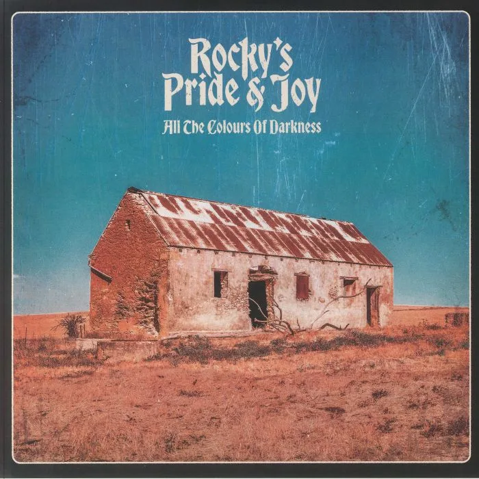 ROCKY'S PRIDE & JOY — All The Colours Of Darkness