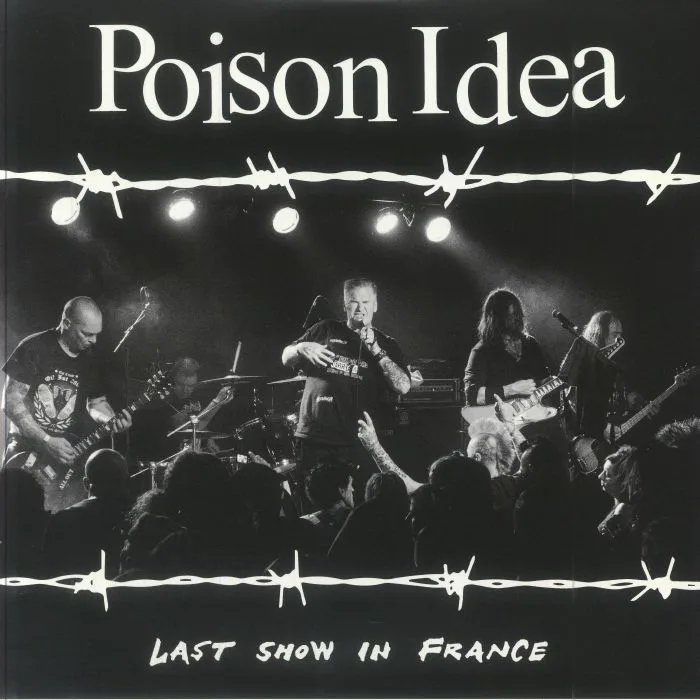 POISON IDEA — Last Show In France
