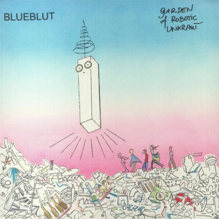 Front cover — BLUEBLUT — Garden Of Robotic Unkraut