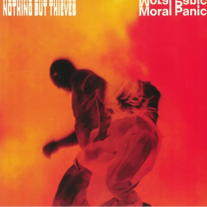 NOTHING BUT THIEVES — Moral Panic