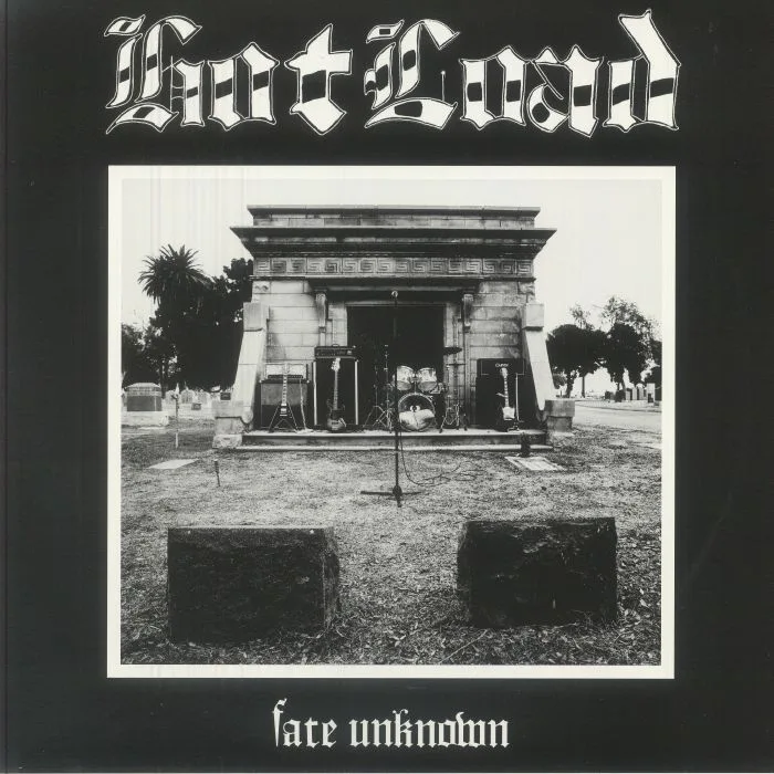HOT LOAD — Fate Unknown