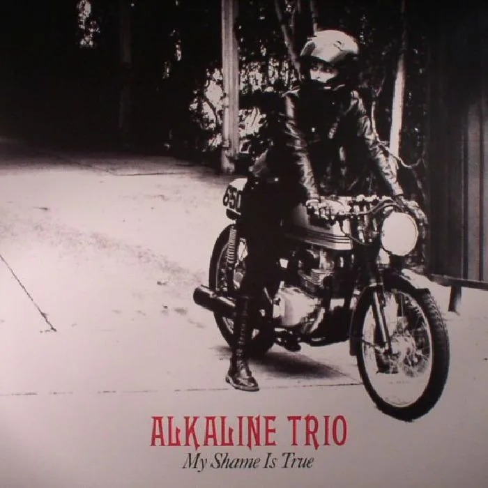 ALKALINE TRIO — My Shame Is True