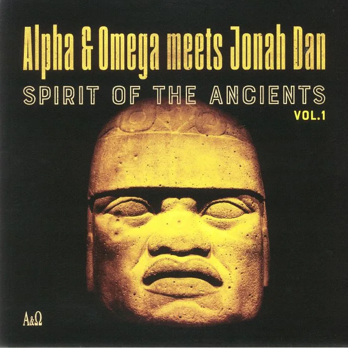 ALPHA & OMEGA meets JONAH DAN — Spirit Of The Ancients Vol 1 (Record Store Day RSD 2021)