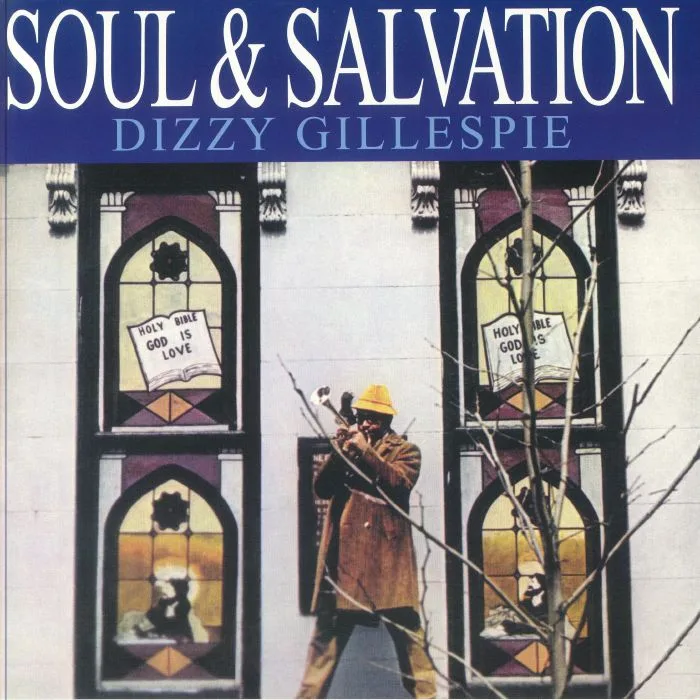Лицевая сторона обложки — Dizzy GILLESPIE — Soul & Salvation (reissue)