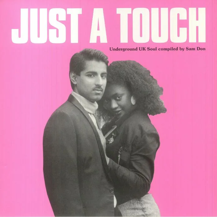 Front cover — Sam DON / VARIOUS — Just A Touch: Underground UK Soul Compiled By Sam Don