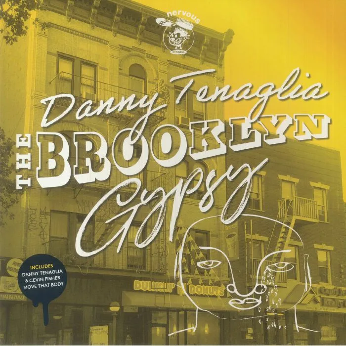 Danny Tenaglia — The Brooklyn Gypsy