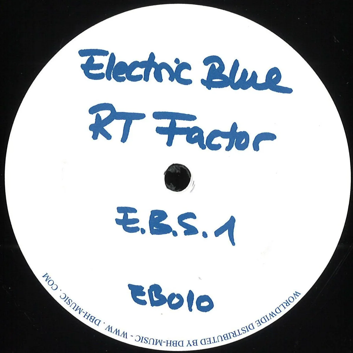 R T Factor(Ron Trent) — E.B.S. 1