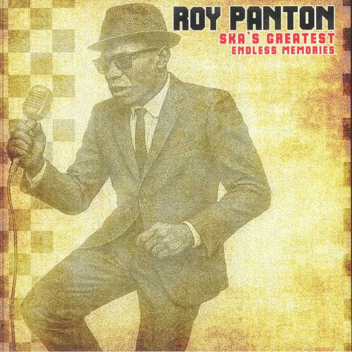 Roy PANTON — Ska's Greatest Endless Memories