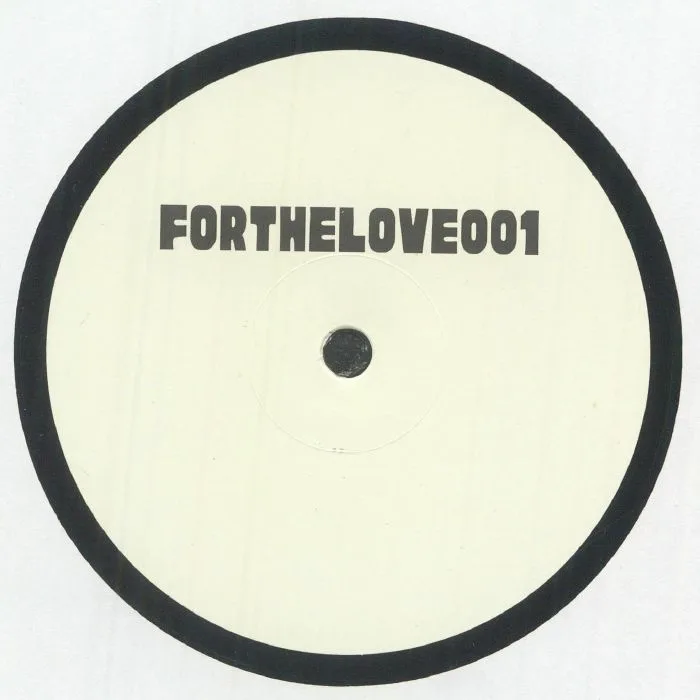 Обратная сторона обложки — FOR THE LOVE — FORTHELOVE 001