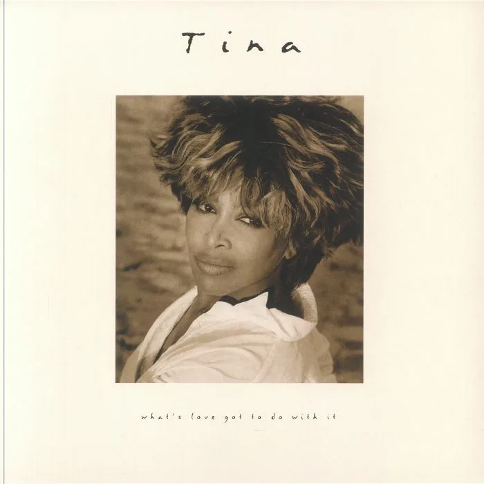 Tina TURNER — What's Love Got To Do With It (30th Anniversary Edition)
