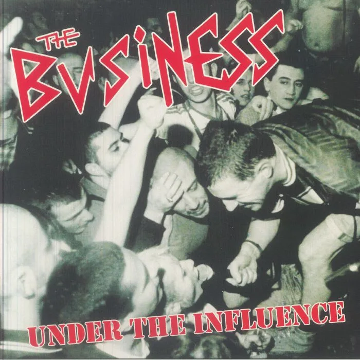 The BUSINESS — Under The Influence