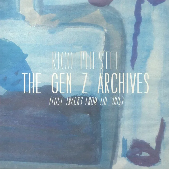 Front cover — Rico PUESTEL — The Gen Z Archives: Lost Tracks From The 00s