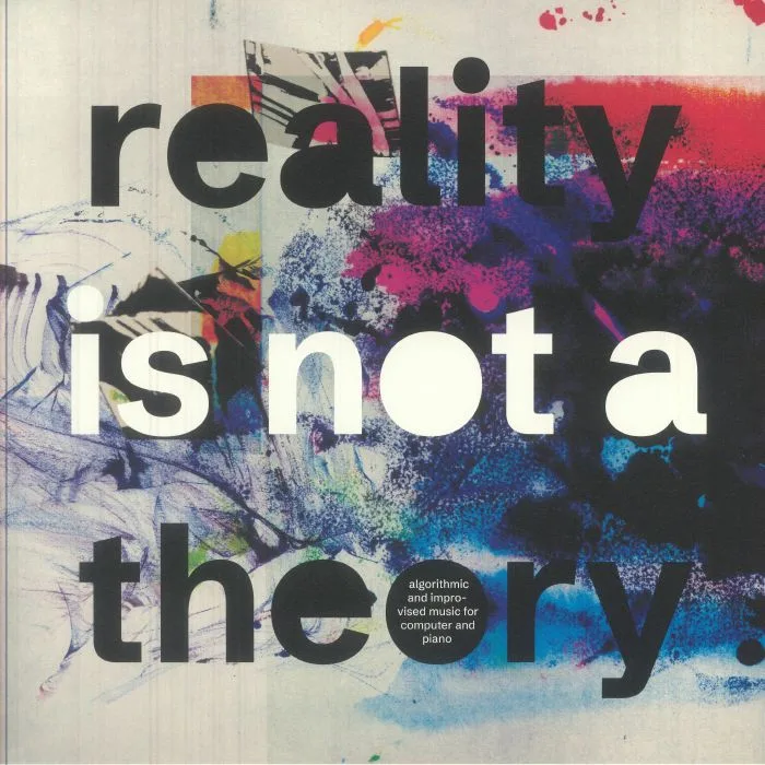Front cover — Mark FELL / PAT THOMAS — Reality Is Not A Theory