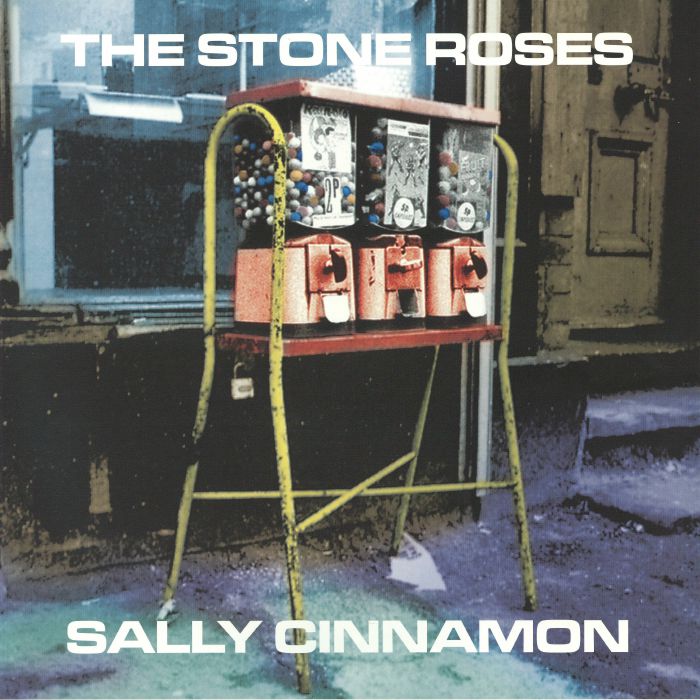 The STONE ROSES — Sally Cinnamon