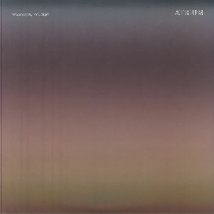 WEDNESDAY KNUDSEN — Atrium